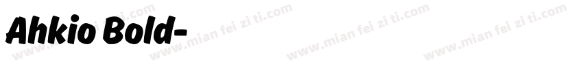 Ahkio Bold字体转换
